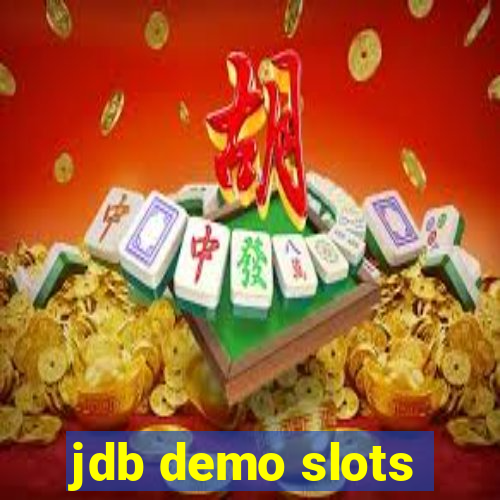 jdb demo slots